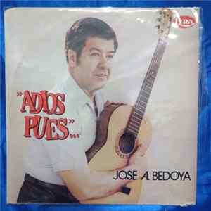 Jose A. Bedoya - "Adiós Pues" FLAC album