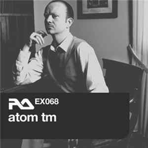 Atom™ - RA.EX068 Atom™ FLAC album