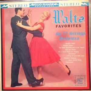 The 77 Strings Orchestra - Waltz Favorites FLAC album