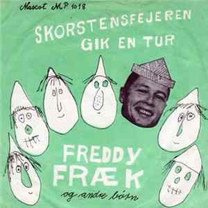 Freddy Fræk - Skorstensfejeren Gik En Tur FLAC album