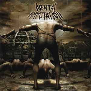 Mental Amputation - Utter Subordination FLAC album