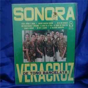 Sonora Veracruz - Sonora Veracruz De Toño Barcelata FLAC album