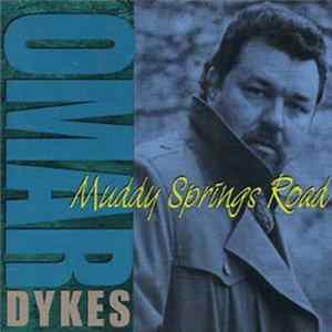 Omar Dykes - Muddy Springs Road FLAC album