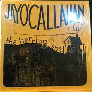 Jay O'Callahan - The Herring Shed FLAC album