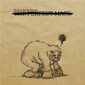 The Dirty Sample - The Perfect Mask FLAC album