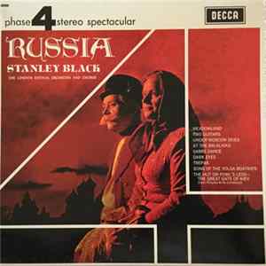 Stanley Black Conducting The London Festival Orchestra And Chorus - Russia FLAC album