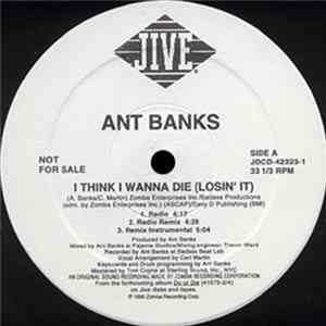 Ant Banks - I Think I Wanna Die (Losin' It) FLAC album