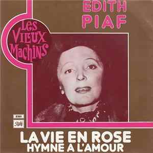 Edith Piaf - La Vie En Rose / Hymne A L'Amour FLAC album
