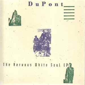 DuPont - The Nervous White Soul EP - The Criminal Element Trilogy FLAC album