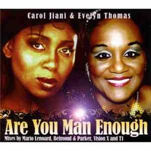 Carol Jiani & Evelyn Thomas - Are You Man Enough FLAC album