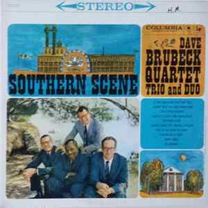 Dave Brubeck Quartet, Trio And Duo - Southern Scene FLAC album