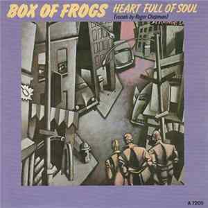 Box Of Frogs - Heart Full Of Soul FLAC album