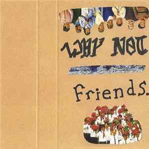 Why Not - Friends. FLAC album