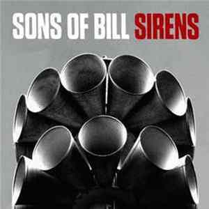 Sons Of Bill - Sirens FLAC album
