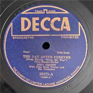 Bing Crosby With John Scott Trotter And His Orchestra - The Day After Forever / It Could Happen To You FLAC album