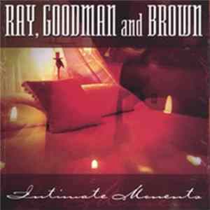 Ray, Goodman & Brown - Intimate Moments FLAC album