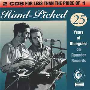 Various - Hand-Picked: 25 Years Of Bluegrass Music On Rounder Records FLAC album