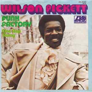 Wilson Pickett - One Step Away / Funk Factory FLAC album