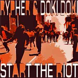 Rypher & DOKI DOKI - Start The Riot FLAC album