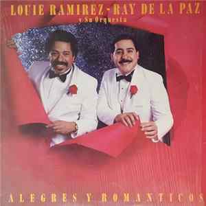 Louie Ramirez Y Ray De La Paz Y Su Orquesta - Alegres Y Romanticos FLAC album