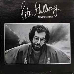 Peter Gallway - Tokyo To Kokomo FLAC album