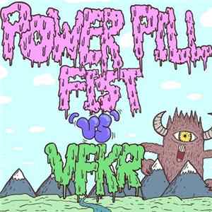 Power Pill Fist vs. VFKR - Basaltic Day Terrors FLAC album