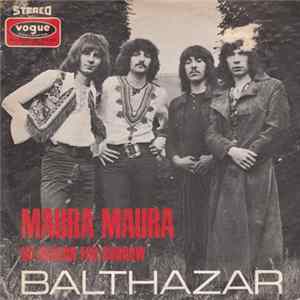 Balthazar - Maura Maura / No Reason For Sorrow FLAC album