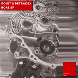 Point & Petradex - Bore EP FLAC album