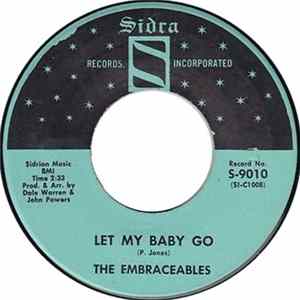 The Embraceables - Here I Go / Let My Baby Go FLAC album
