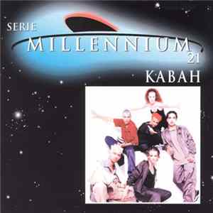 Kabah - Serie Millennium 21 FLAC album