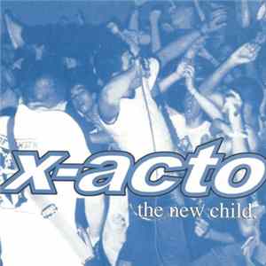 X-Acto - The New Child FLAC album