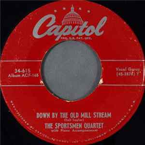 The Sportsmen Quartet - Down By The Old Mill Stream FLAC album