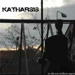 Katharsis - In Diesen Trüben Tagen FLAC album
