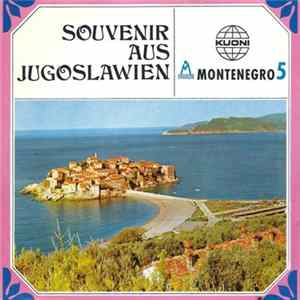 Montenegro 5 - Souvenir Aus Jugoslawien FLAC album