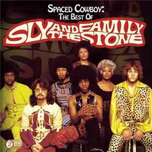 Sly And The Family Stone - Spaced Cowboy: The Best Of Sly And The Family Stone FLAC album