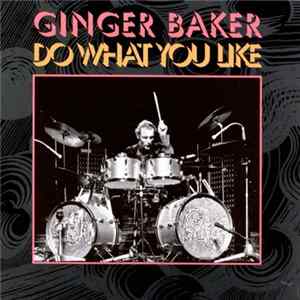 Ginger Baker - Do What You Like FLAC album