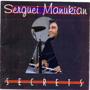 Sergei Manukjan - Secrets FLAC album