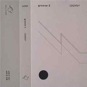 CRZKNY - groove 2 FLAC album
