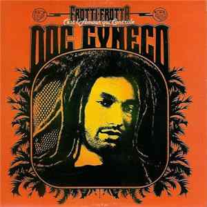 Doc Gyneco - Frotti-Frotta (C'Est L'Amour Qui Contrôle) FLAC album