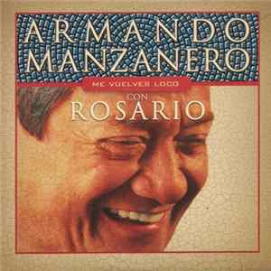 Armando Manzanero Con Rosario - Me Vuelves Loco FLAC album