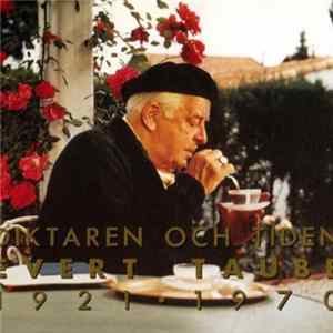 Evert Taube - Diktaren Och Tiden / Grammofoninspelningar 1921-70 FLAC album