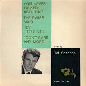 Del Shannon - You Never Talked About Me FLAC album