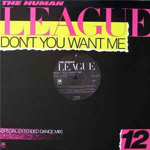 The Human League - Don't You Want Me (Special Extended Dance Mix) / Love Action (I Believe In Love) FLAC album