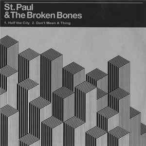 St. Paul & The Broken Bones - Half The City / Don't Mean A Thing FLAC album