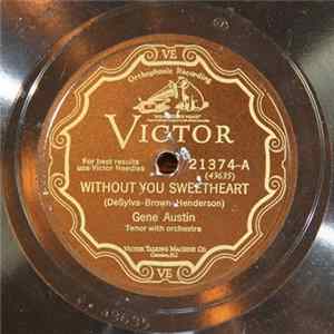 Gene Austin - Without You Sweetheart FLAC album