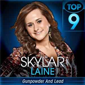 Skylar Laine - Gunpowder And Lead FLAC album