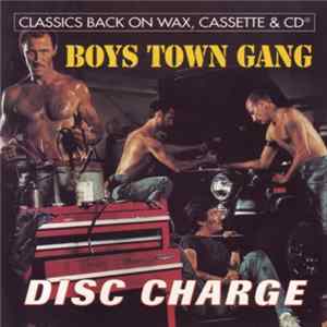Boys Town Gang - Disc Charge FLAC album