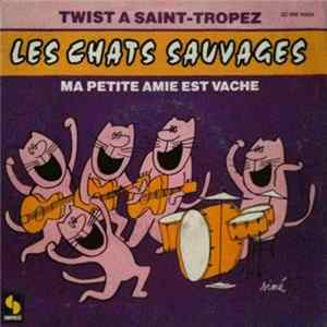 Les Chats Sauvages - Twist A Saint-Tropez FLAC album