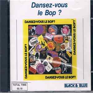 Various - Dansez-vous Le Bop? FLAC album