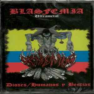 Blasfemia - Dioses/Humanos y Bestias FLAC album